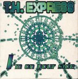 TH Express - I\'m On Your Side