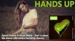 David Guetta feat. Anne-Marie - Don't Leave Me Alone (dBrotherz HandzUp Remix)