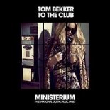 Tom Bekker - To The Clab (Club Mix)