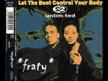 2 Unlimited - Let The Beat Control Your Body