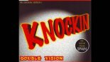 Double Vision - Knockin