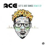 Tru-Ace Ft. CamilleLe - Let's Just Dance (Arnold Palmer & Cj Stone Remix)