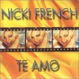 Nicki French - Te Amo