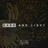 The First Station - Dark and Light