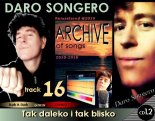 DARO SONGERO (ARCHIVE) Tak daleko i tak blisko (Official Audio)