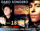 DARO SONGERO (ARCHIVE) Tobie oddam cały świat (Official Audio)