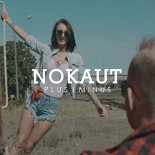 Nokaut - Plus i minus