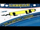 Labelle - Plastic Dog