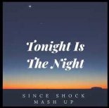 Geo Da Silva , MATTN - Tonight Is The Night (Since Shock Mash Up)