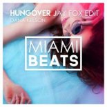 Dana Kelson - Hungover (Jay Fox)