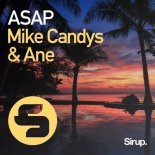 Mike Candys feat. ANE - ASAP (Original Club Mix)