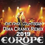 Europe - The Final Countdown (Dima Cramix Rework Remix) 2019