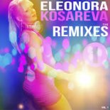 Eleonora Kosareva - THE REMIXES 1