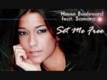 House Boulevard Feat. Samara - Set Me Free