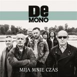 De Mono - Mija Mnie Czas