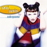 Reni Jusis - Zakręcona