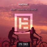 MACHA! - Don't Wanna Hold Back (Extended Mix)