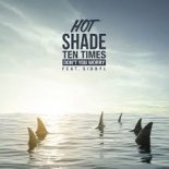 Hot Shade & Ten Times feat. Sibbyl  - Don't You Worry