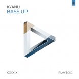 KYANU - Bass Up