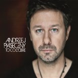 Andrzej Piaseczny - To Co Dobre, To Co Lepsze