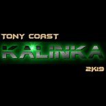 Tony Coast - Kalinka 2k19 (Extented Mix)