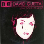 David Guetta - Dont Let Me Go (Tony V Bootleg)