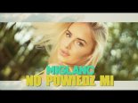 Miglanc - No powiedz mi 2019