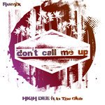 HIGH DEE feat. IN THE CLUB - DON'T CALL ME UP  (R&N House Remix Extended)