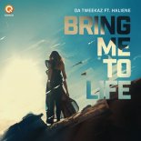 Da Tweekaz Ft. Haliene - Bring Me To Life