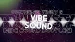 Contiez Feat. Treyy G - Trumpsta (Vibe Sound Bootleg)