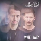 Alle Farben & James Blunt - Walk Away (Dawson & Creek Bootleg Remix)