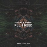 Skytone & Bonkerz - All I Need (Original Mix)