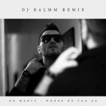 No Mercy - Where Do You Go (Dj Ralmm Remix)