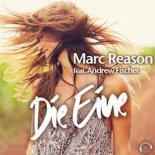 Marc Reason feat. Andrew Fischer - Die Eine (Tom Belmond Remix Edit)