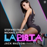 Stefano Falchi & Michael Style - La Pista (Jack Mazzoni Radio Edit)