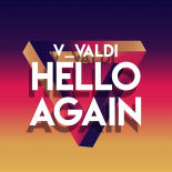 V_Valdi - Hello Again (Radio Edit)