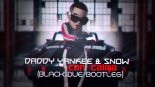 Daddy Yankee & Snow - Con Calma (Black Due Bootleg)