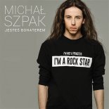 Michał Szpak - Jesteś Bohaterem