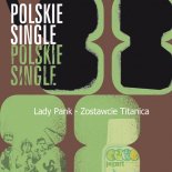 Lady Pank - Zostawcie Titanica