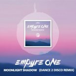 Empyre One - Moonlight Shadow (Dance 2 Disco Remix)