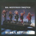 Budka Suflera - Bal Wszystkich Świętych