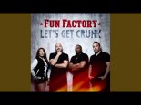 Fun Factory - Let-s Get Crunk (Radio Edit)