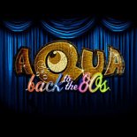 Aqua - Back To The 80S