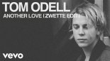 Tom Odell - Another Love (Zwette Edit)