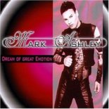 Mark Ashley - Dream Of Great Emotion