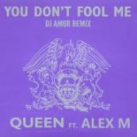 Queen ft. Alex M - You Don't Fool Me (Dj Amor Remix)