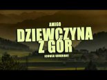 Amigo - Dziewczyna z gór (cover Kordian)