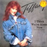 Tiffany - I Think We\'re Alone Now