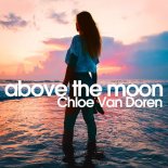 Chloe Van Doren - Above the Moon (Deep Club Mix)