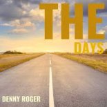 Avicii feat Jasmine Thompson - The Days  (Denny Roger Remix)